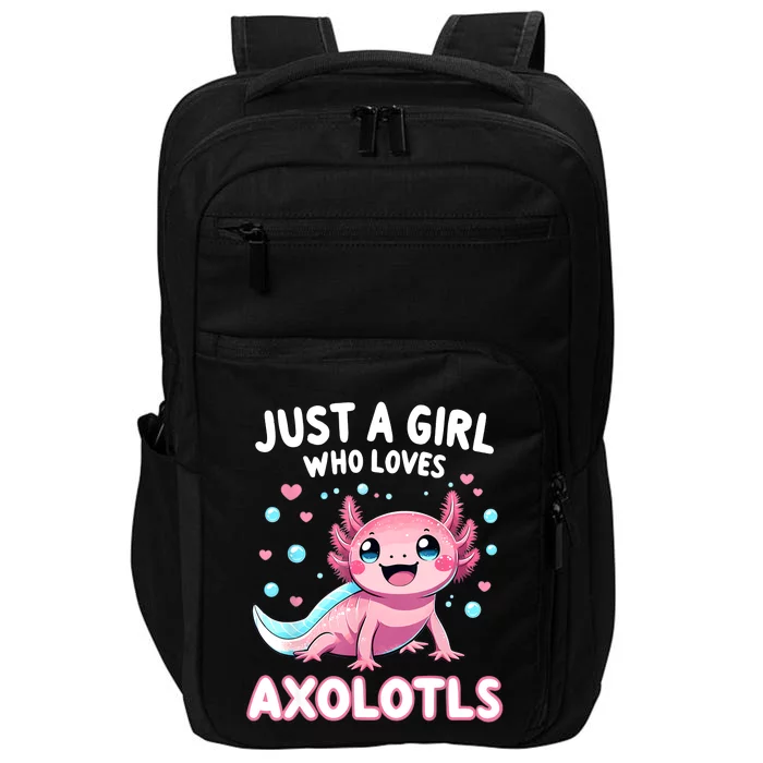 Axolotl Kawaii Just A Girl Who Loves Axolotls Impact Tech Backpack