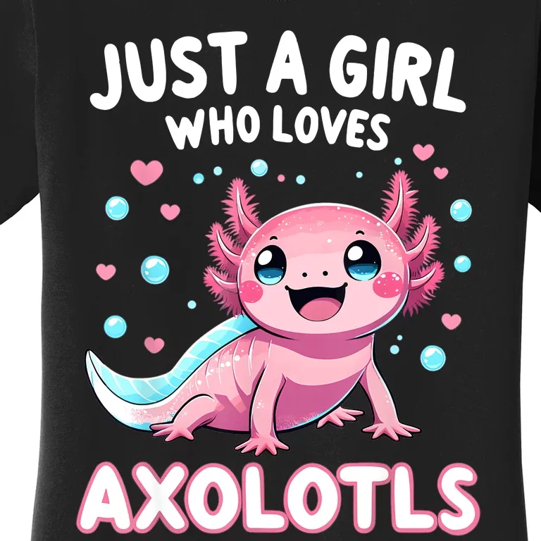 Axolotl Kawaii Just A Girl Who Loves Axolotls Women's T-Shirt