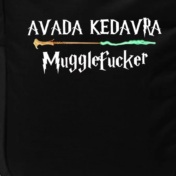 Avada Kedavra Muggles Fucker Wizard Impact Tech Backpack