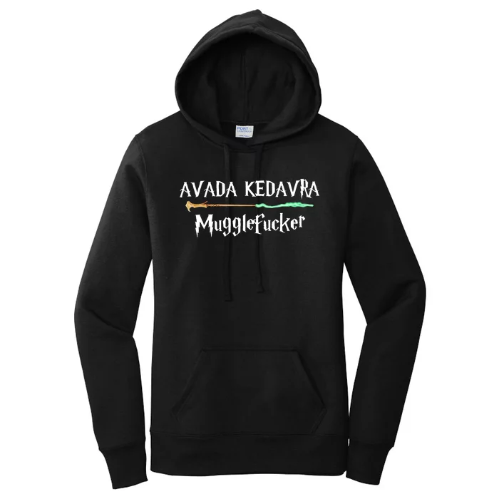 Avada Kedavra Muggles Fucker Wizard Women's Pullover Hoodie