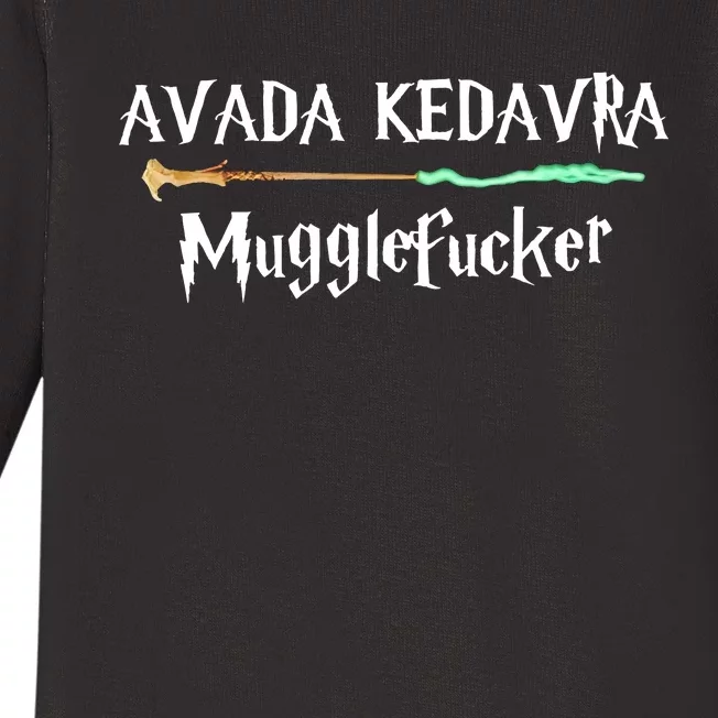 Avada Kedavra Muggles Fucker Wizard Baby Long Sleeve Bodysuit