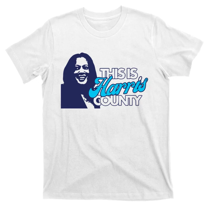 Abbie Kamin This Is Harris County T-Shirt