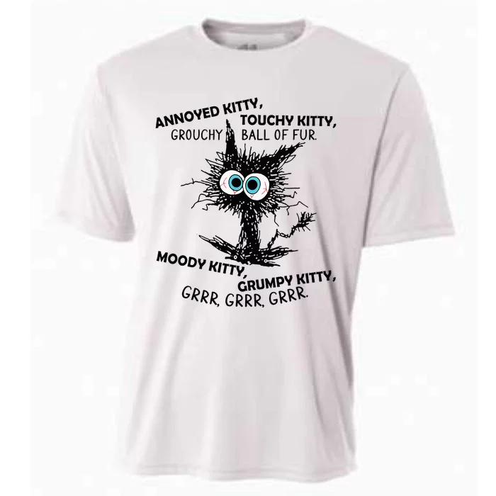 Annoyed Kitty Touchy Kitty Grouchy Ball Of Fur Moody Grumpy Cooling Performance Crew T-Shirt