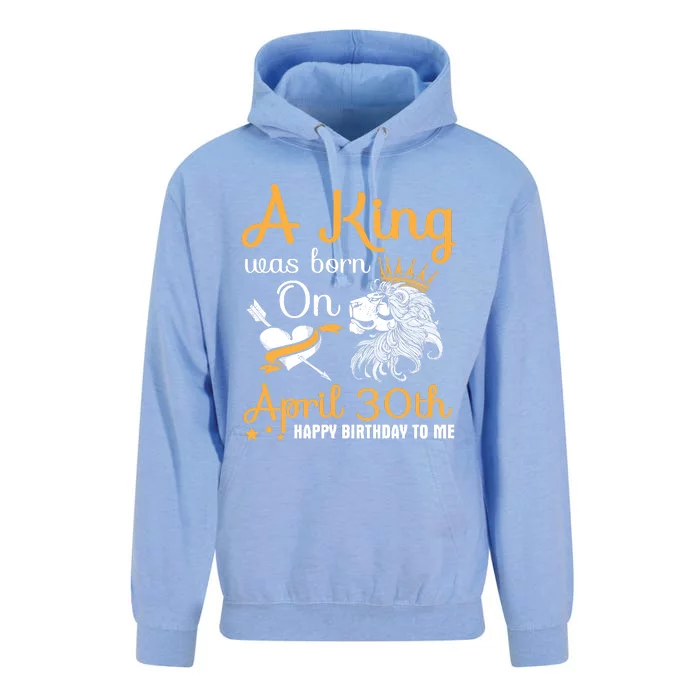 A King Was Born On April 30th Happy Birthday To Me You Lions Unisex Surf Hoodie