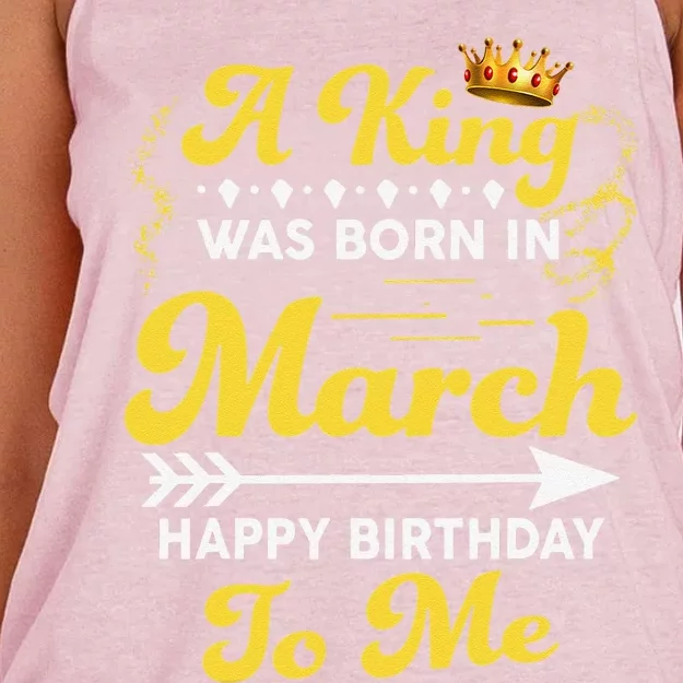 A King Was Born In March Happy Birthday To Me Funny Women's Knotted Racerback Tank