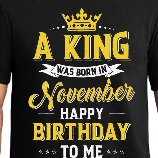 A King Was Born In November Happy Birthday To Me Pajama Set