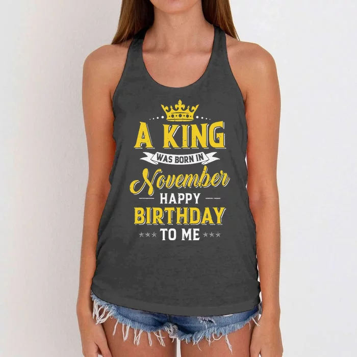 A King Was Born In November Happy Birthday To Me Women's Knotted Racerback Tank