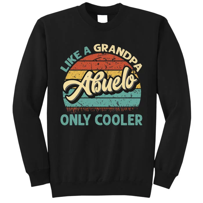 Abuelo Like A Grandpa Only Cooler Vintage Dad Fathers Day Sweatshirt