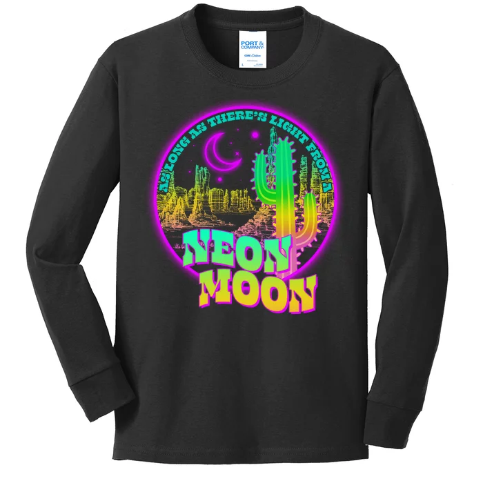 As Long As There's Light From A Neon Moon Kids Long Sleeve Shirt