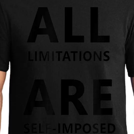 All Limitations Are Self Imposed Motivation Quote Pajama Set