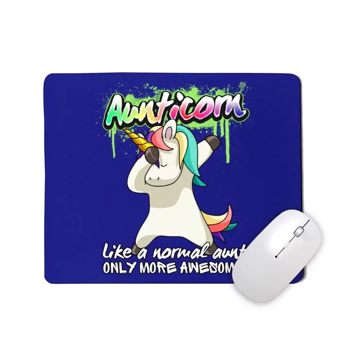 Aunticorn Like A Normal Aunt Dabbing Unicorn Magical Funny Gift Mousepad