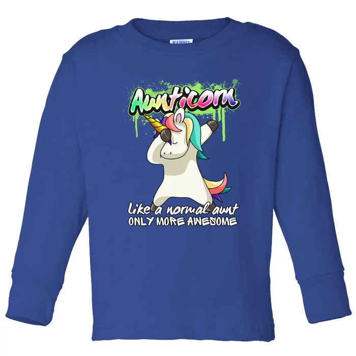 Aunticorn Like A Normal Aunt Dabbing Unicorn Magical Funny Gift Toddler Long Sleeve Shirt