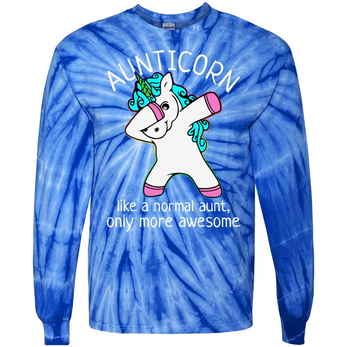 Aunticorn Like A Normal Aunt Only More Awesome Auntie Gift Tie-Dye Long Sleeve Shirt