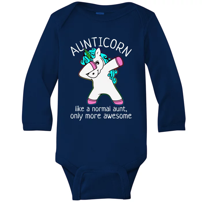 Aunticorn Like A Normal Aunt Only More Awesome Auntie Gift Baby Long Sleeve Bodysuit