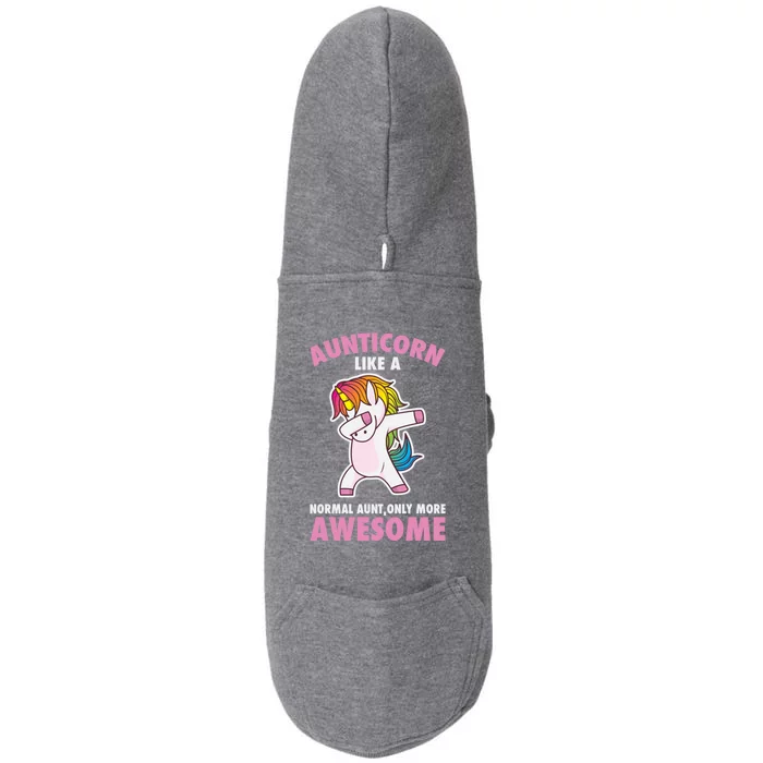 Aunticorn Like A Normal Aunt Only More Awesome Unicorn Aunt Cool Gift Doggie 3-End Fleece Hoodie