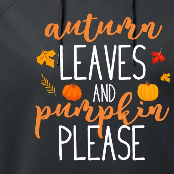 Autumn Leaves And Pumpkin Please Performance Fleece Hoodie