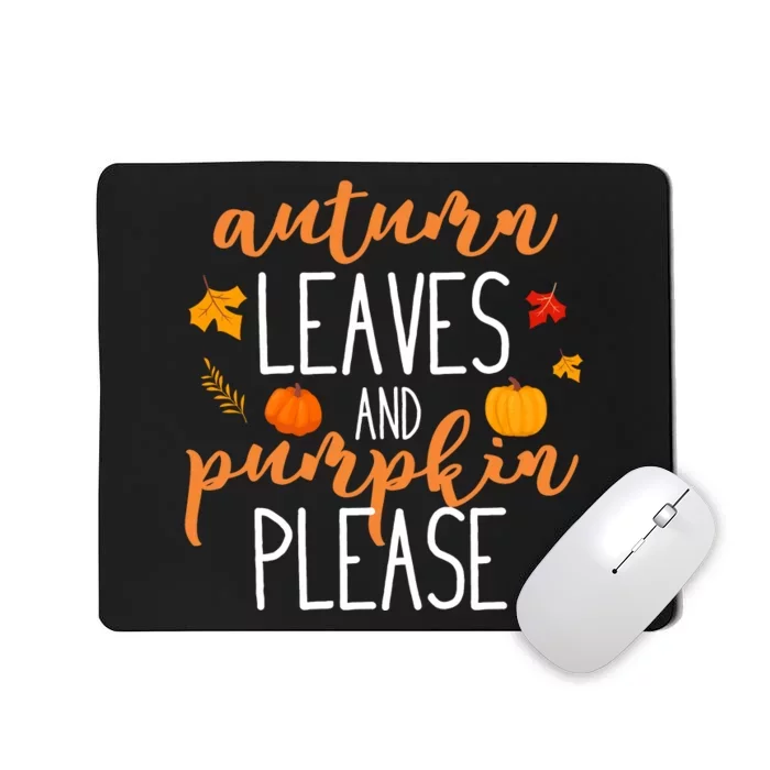 Autumn Leaves And Pumpkin Please Mousepad