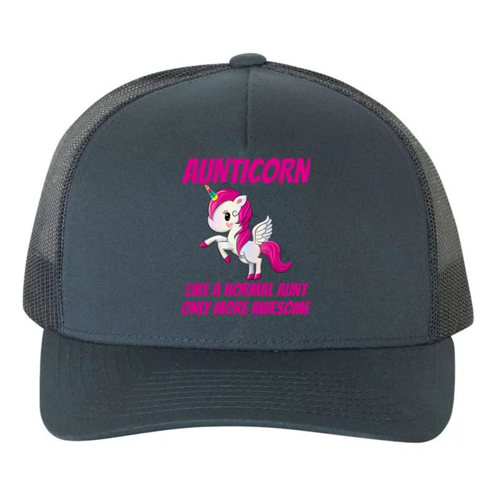 Aunticorn Like An Aunt Only Awesome Dabbing Unicorn Auntie Gift Yupoong Adult 5-Panel Trucker Hat