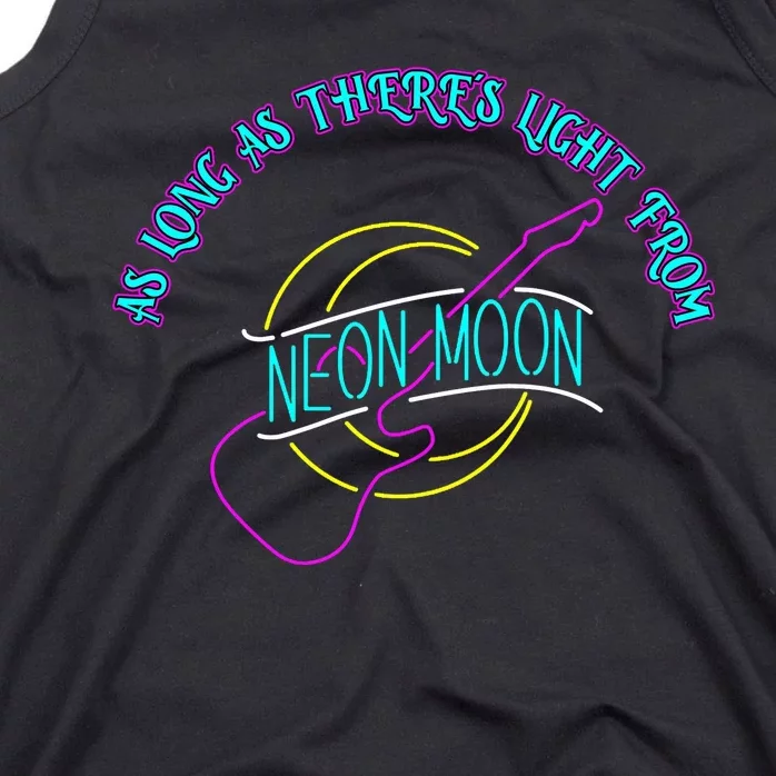 As Long As There's Light From Neon Moon Tank Top