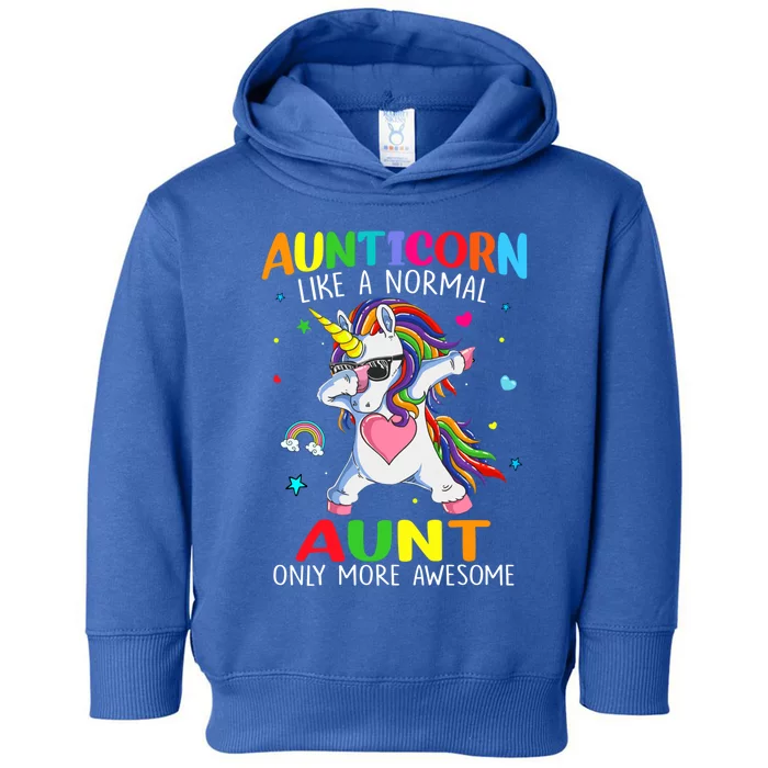 Aunticorn Like An Aunt Only Awesome Dabbing Unicorn Gift Toddler Hoodie