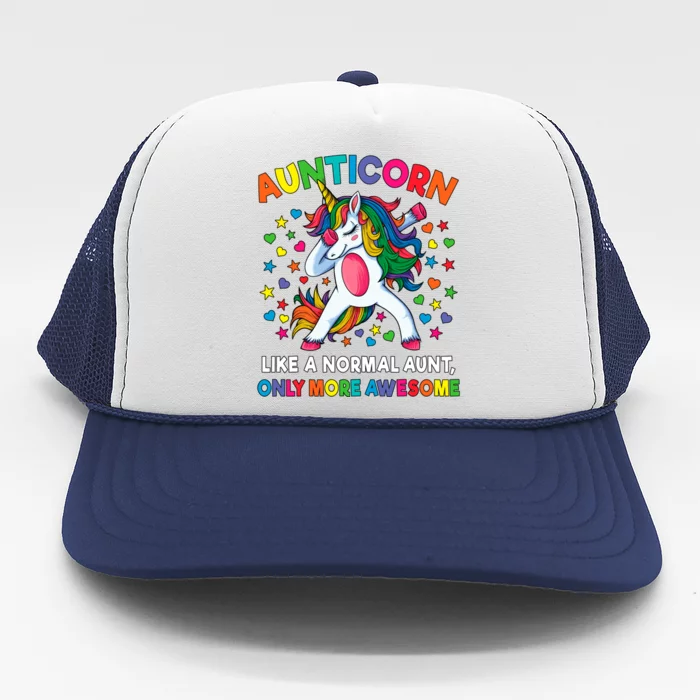 Aunticorn Like An Aunt Only Awesome Dabbing Unicorn Meaningful Gift Trucker Hat