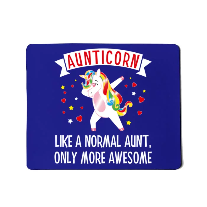 Aunticorn Like An Aunt Only More Awesome Tee Best Aunt Ever Cool Gift Mousepad