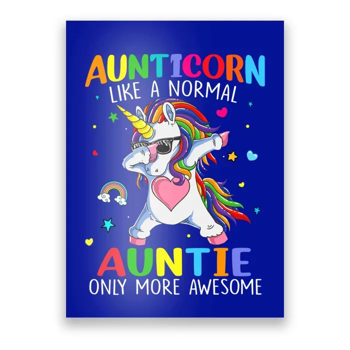 Aunticorn Like An Auntie Only Awesome Dabbing Unicorn Gift Poster