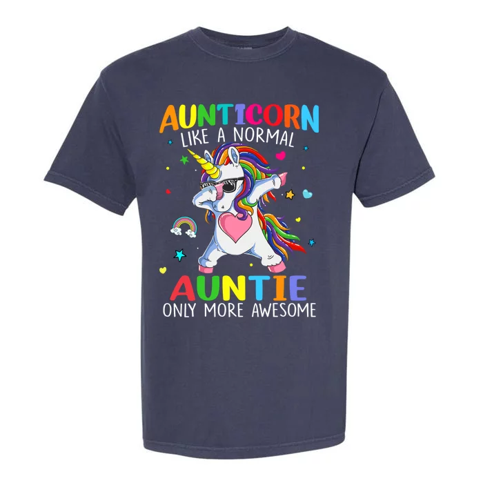 Aunticorn Like An Auntie Only Awesome Dabbing Unicorn Gift Garment-Dyed Heavyweight T-Shirt