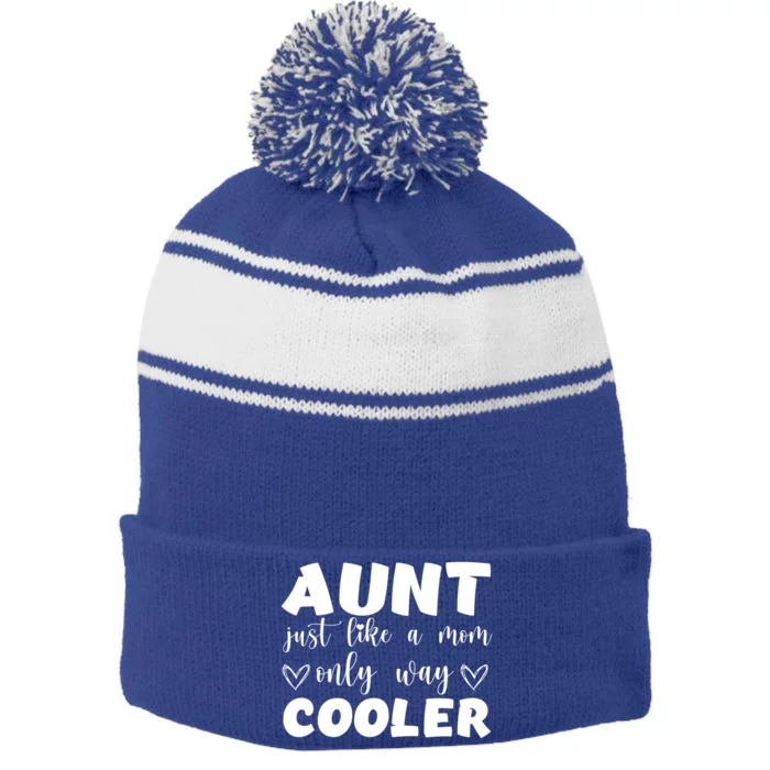 Aunt Like A Mom But Way Cooler Funny Auntie Funny Gift Cool Gift Stripe Pom Pom Beanie