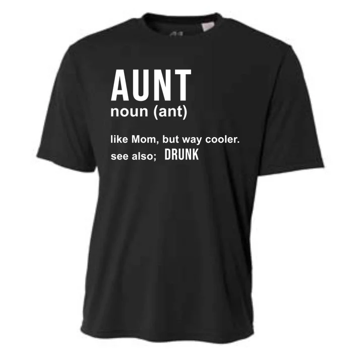 Aunt Like A Mom But Way Cooler Funny Auntie Funny Gift / Joke Gag Great Gift Cooling Performance Crew T-Shirt