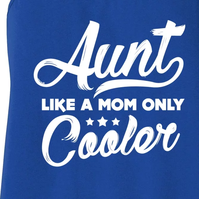 Aunt Like A Mom Only Cooler Auntie Mothers Day Gift Women's Racerback Tank