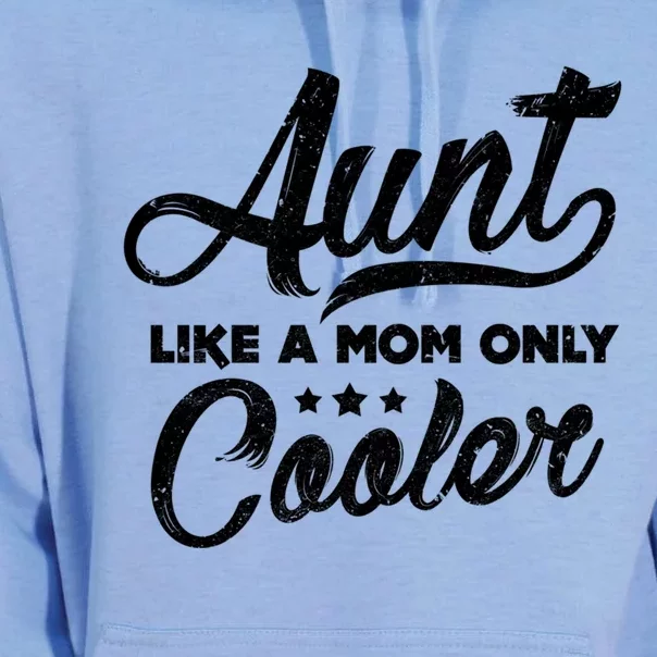 Aunt Like A Mom Only Cooler Cute Gift Cute Auntie Gift Great Gift Unisex Surf Hoodie