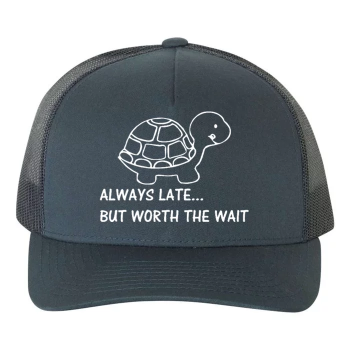 Always Late Yupoong Adult 5-Panel Trucker Hat