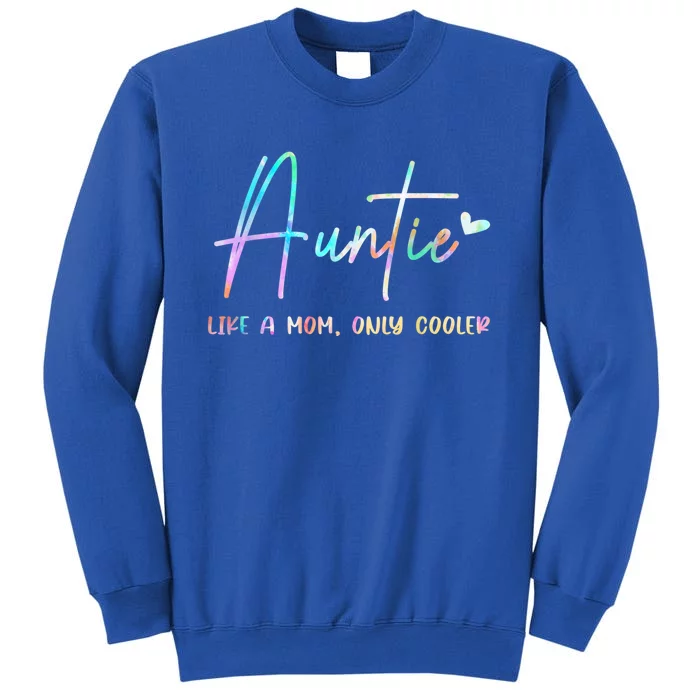 Auntie Like A Mom But Cooler Tie Dye Design Aunt From Niece Gift Sweatshirt