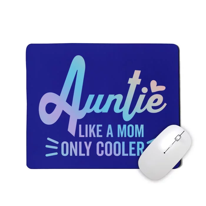 Auntie Like A Mom But Cooler Tie Dye Funny Aunt Saying Gift Mousepad