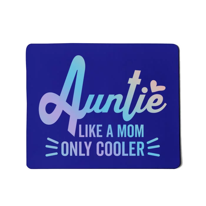 Auntie Like A Mom But Cooler Tie Dye Funny Aunt Saying Gift Mousepad