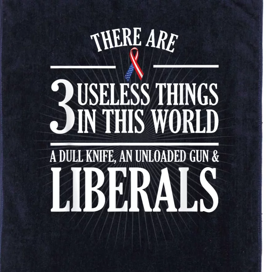 Anti Liberal Anti Liberal Useless Liberals Liberal Tears Platinum Collection Golf Towel