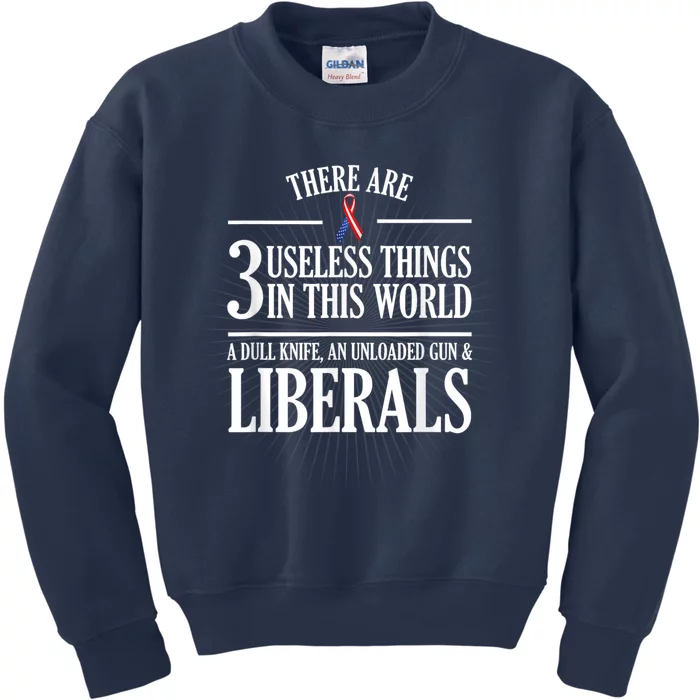 Anti Liberal Anti Liberal Useless Liberals Liberal Tears Kids Sweatshirt