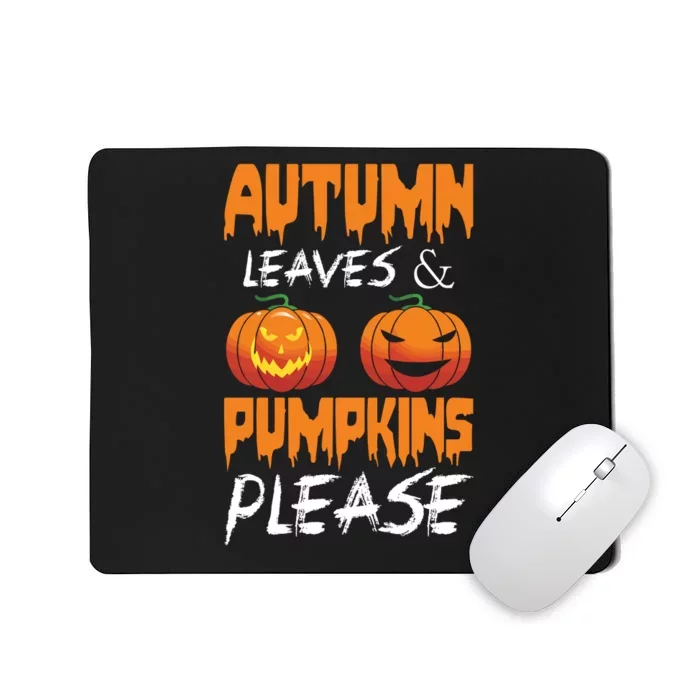 Autumn Leaves And Pumpkins Please Mousepad