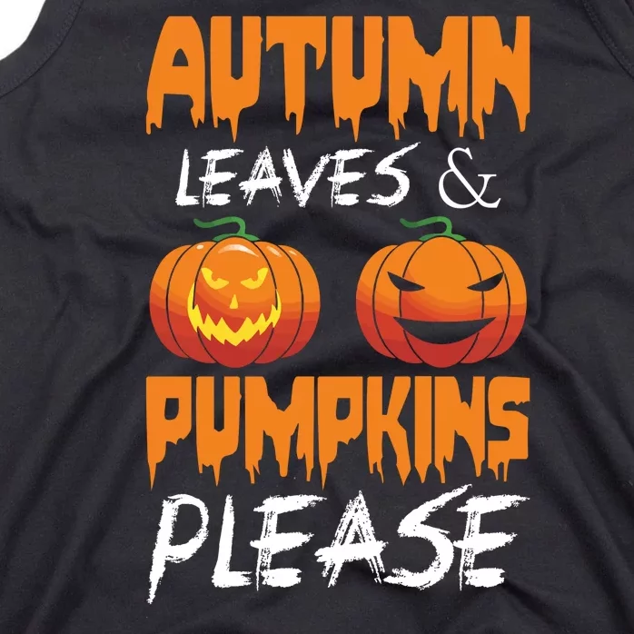 Autumn Leaves And Pumpkins Please Tank Top