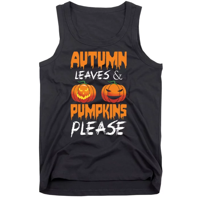 Autumn Leaves And Pumpkins Please Tank Top