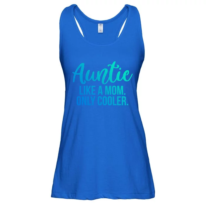 Auntie Like A Mom Only Cooler Family Sister Gift Ladies Essential Flowy Tank