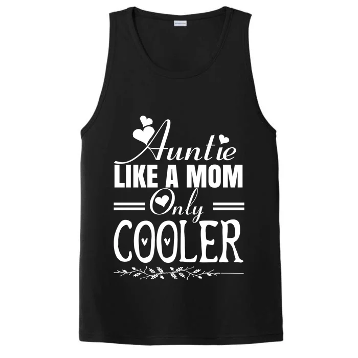 Auntie Like A Mom Only Cooler Novelty Cool Outfit Designs Gift Performance Tank