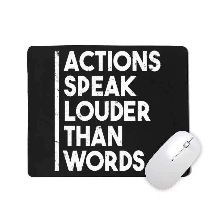 Activist Lover Actions Speak Louder Than Words Mousepad