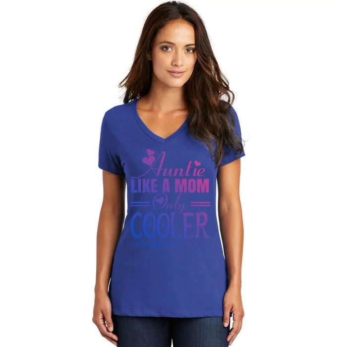 Auntie Like A Mom Only Cooler Novelty Cool Outfit Designs Gift Women's V-Neck T-Shirt