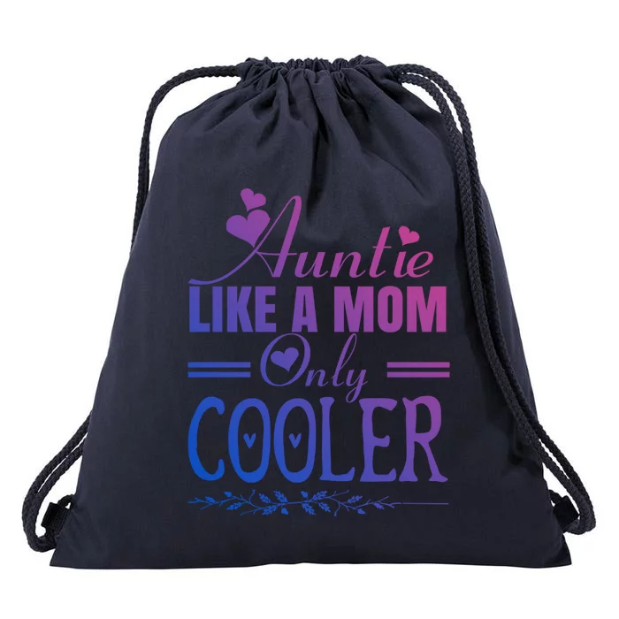 Auntie Like A Mom Only Cooler Novelty Cool Outfit Designs Gift Drawstring Bag