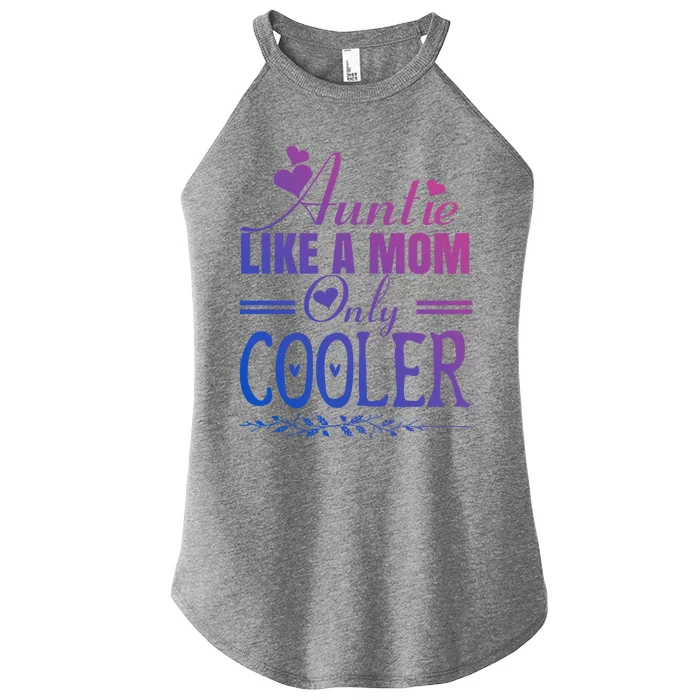 Auntie Like A Mom Only Cooler Novelty Cool Outfit Designs Gift Women’s Perfect Tri Rocker Tank