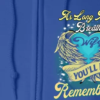 As Long As I Breathe My Wife You'll Be Remembered Memoires Gift Full Zip Hoodie