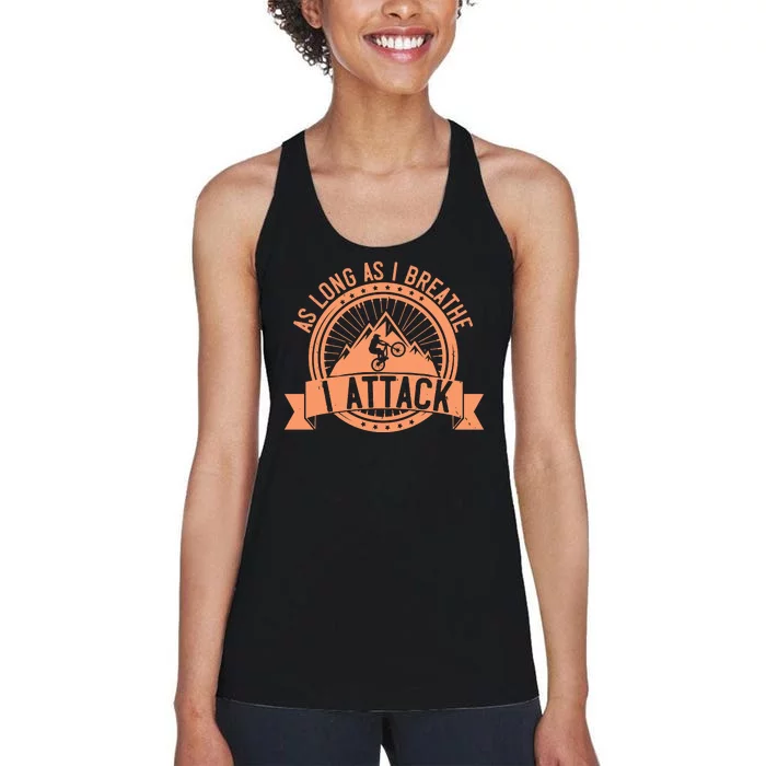 As Long As I Breathe I Attack Mountain Biking Women's Racerback Tank