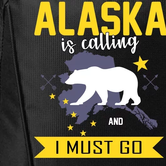 Alaska Is Calling And I Must Go City Backpack